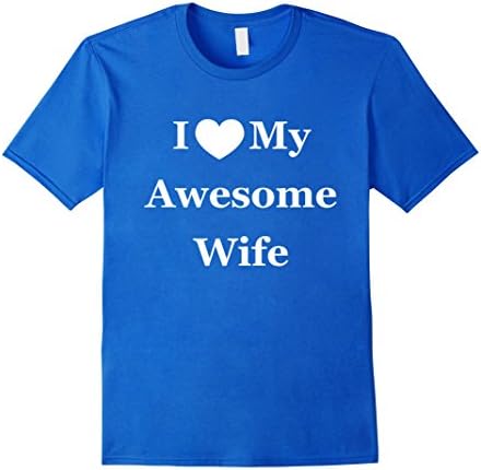 I Love My Awesome Wife Heart T-Shirt Valentine Gifts - Male 3XL - Royal Blue