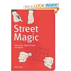 Street Magic: Great Tricks and Close-up Secrets Revealed