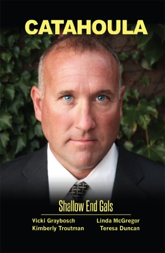 Catahoula:  Shallow End Gals (A Shallow End Gals Book 4)