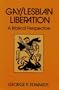 Gay/Lesbian Liberation: A Biblical Perspective