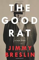 The Good Rat: A True Story