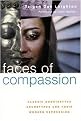 Faces of Compasssion (Classic Bodhisattva Archetypes and Their Modern Expression) (Revised) (Paperback)