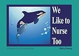 We like to nurse too
