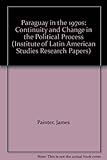 Paraguay in the 1970s : continuity and change in the political process