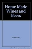 Home made wines and beers