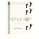 GOD'S FEET: grief unedited...