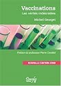 Vaccinations : Les vérités indésirables