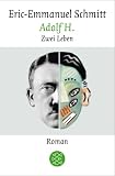 Adolf H: Zwei Leben