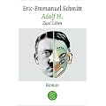 Adolf H: Zwei Leben