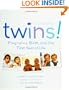 Twins! Pregnancy, Birth and the First Year of Life, Second Edition