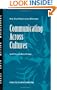 Communicating Across Cultures (J-B CCL (Center for Creative Leadership))