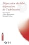 D�pression du b�b�, d�pression de l'adolescent