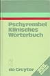 Pschyrembel Klinisches W�rterbuch. Mit klinischen Syndromen und Nomina Anatomica