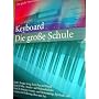 Keyboard. Die gro�e Schule. Die gro�e Notensammlun&hellip 