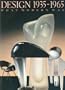 Design 1935-1965: What Modern Was : Selections from the Liliane and David M. Stewart Collection