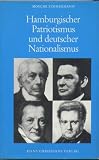 Produkt-Bild: Hamburgischer Patriotismus und deutscher Nationalismus. Die Emanzipation der Juden in Hamburg 1830 - 1865