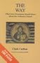 The Way: What Every Protestant Should Know About the Orthodox Church (Faith Catechism)
