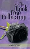 The black rose collection