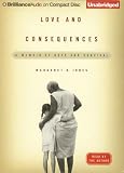 Love and Consequences: A Memoir of Hope and Survival