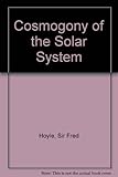 The cosmogony of the solar system