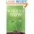 Wake Up Now: A Guide to the Journey of Spiritual Awakening