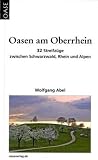 Oasen am Oberrhein: Stadt- Land- Flu�- Gastronomie
