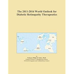 The 2011-2016 World Outlook for Diabetic Retinopathy Therapeutics by Icon Group International