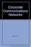 Corporate communications networks