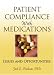 Book Patient Compliance With Medications: Issues and Opportunities