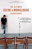 The Ultimate Scene and Monologue Sourcebook, Updated and Expanded Edition: An Actor's Reference to Over 1,000 Scenes and Monologues from More than 300 Contemporary Plays
