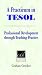A Practicum in TESOL: Professional Development through Teaching Practice (Cambridge Language Education)