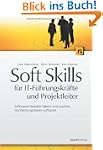 Soft Skills f�r IT-F�hrungskr�fte und...