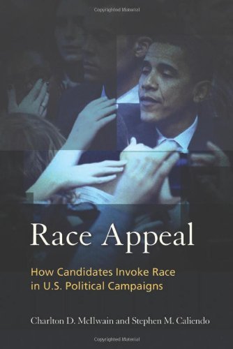Race Appeal: How Candidates Invoke Race in U.S. Political Campaigns