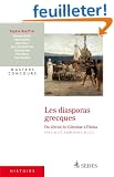 Les diasporas grecques du D�troit de Gibraltar � l'Indus: (VIIIe s. av. J.-C. � la fin du IIIe s. av. J.-C.)