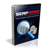 SERP Success: Reverse Engineering to Seach Engine Domination