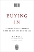 Buying In: The Secret Dialogue Between What We Buy and Who We Are