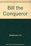 Bill the conqueror