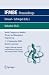 World Congress on Medical Physics and Biomedical Engineering September 7 - 12, 2009 Munich, Germany: Vol. 25/Vi Surgery, Nimimal Invasive Interventions, Endoscopy and Image Guided Therapy (Ifmbe Proceedings)