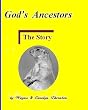 God's Ancestors: The Story