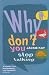 Why
Don't
You
Stop
Talking:
Stories