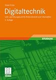 Produkt-Bild: Digitaltechnik: Lehr- und &Uuml;bungsbuch f&uuml;r Elektrotechniker und Informatiker