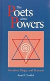 The Poets of the Powers: Magic, Freedom, and Renewal