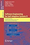 Software engineering for self-adaptive systems II : international seminar, Dagstuhl Castle, Germany, October 24-29, 2010 : revised selected and invited papers
