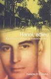Hanoi Adieu: A Bittersweet Memoir of a Frenchman in Indochina
