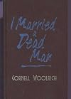 I Married a Dead Man (The Best Mysteries of All Time)