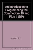An introduction to programming the Commodore 16/Plus 4