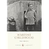 Wartime Childhood (Shire Library)