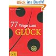 Buch - 77 Wege zum Glück!