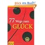 77 Wege zum Gl�ck