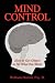 Mind Control: How to Get Others to Do What You Want!